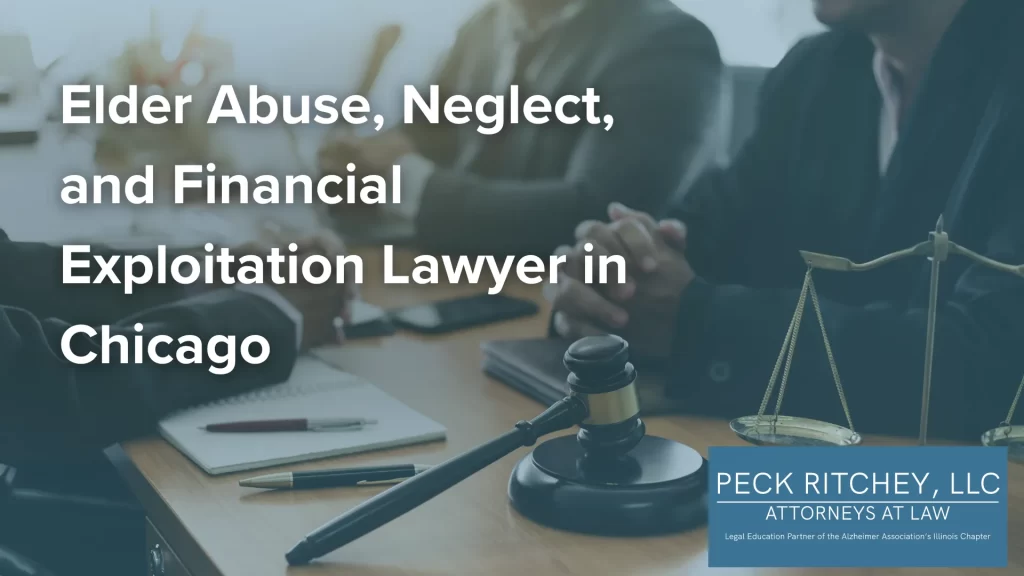 Elder Abuse, Neglect, and Financial Exploitation Lawyer in Chicago