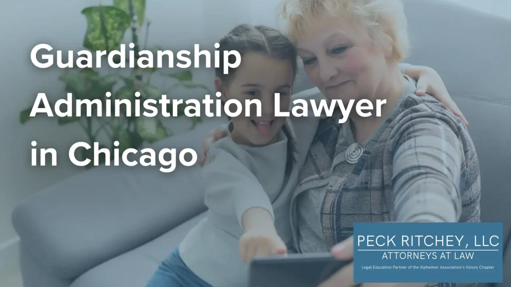 Guardianship Administration Lawyer in Chicago