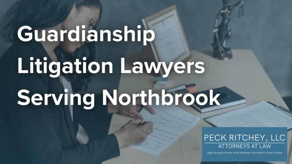 Guardianship Litigation Lawyers Serving Northbrook