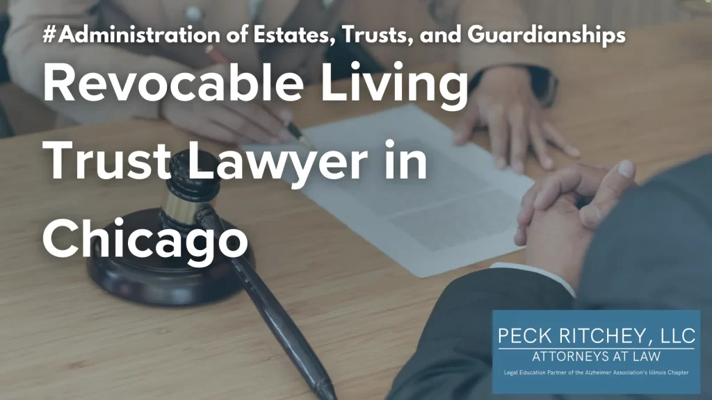 Revocable Living Trust Lawyer in Chicago