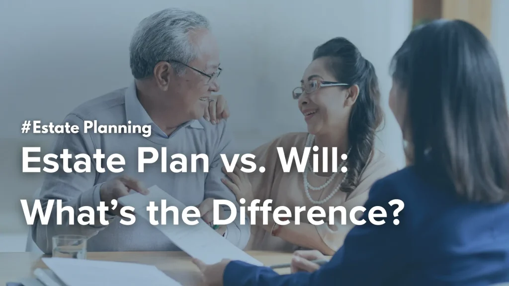 Estate Plan vs. Will_ What’s the Difference_ Image